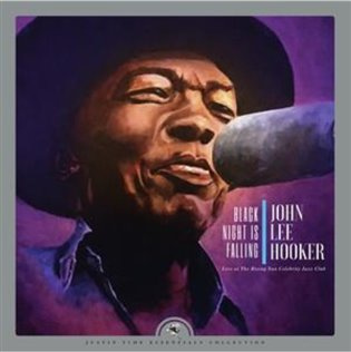 Black Night Is Falling Live At The Rising Sun Celebrity Jazz Club (Collector's Edition)