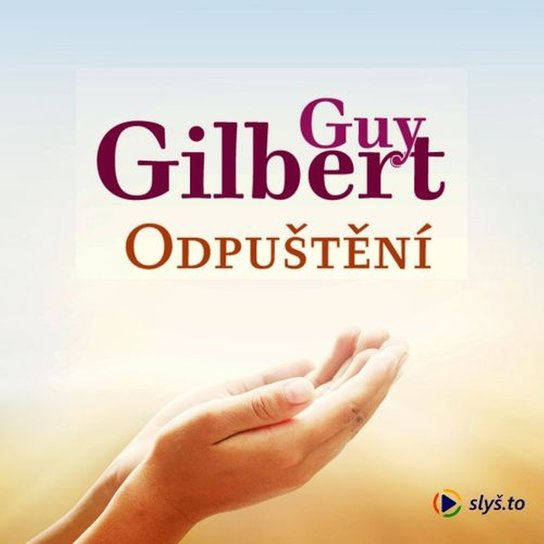 Odpuštění, mp3 - Guy Gilbert