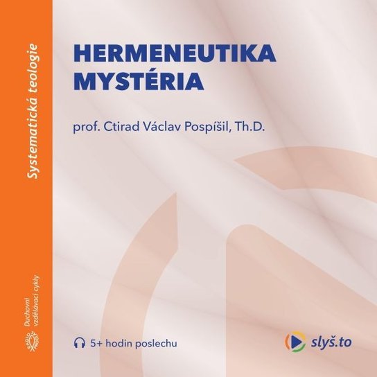 Hermeneutika mystéria, mp3 - Ctirad Václav Pospíšil