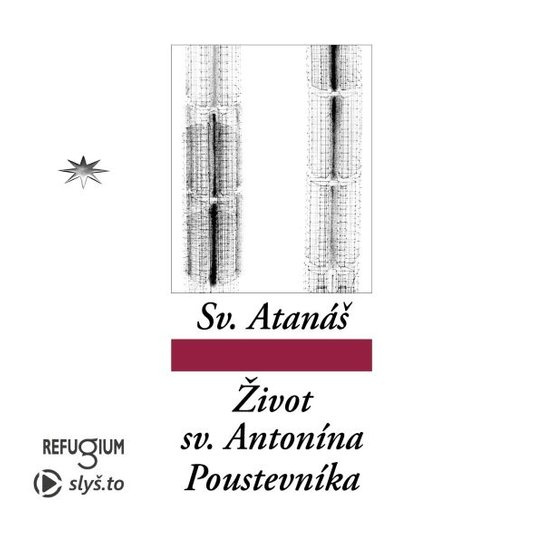 Život sv. Antonína Poustevníka, mp3 - Atanáš