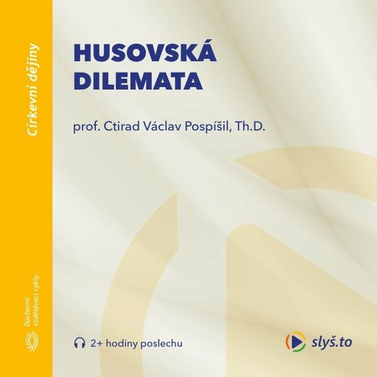 Husovská dilemata, mp3 - Ctirad Václav Pospíšil