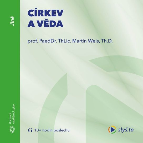 Církev a věda, mp3 - Martin Weis