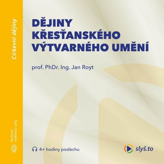 Dějiny křesťanského výtvarného umění, mp3 - Jan Royt
