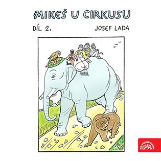 Lada: Mikeš u cirkusu Díl 2.