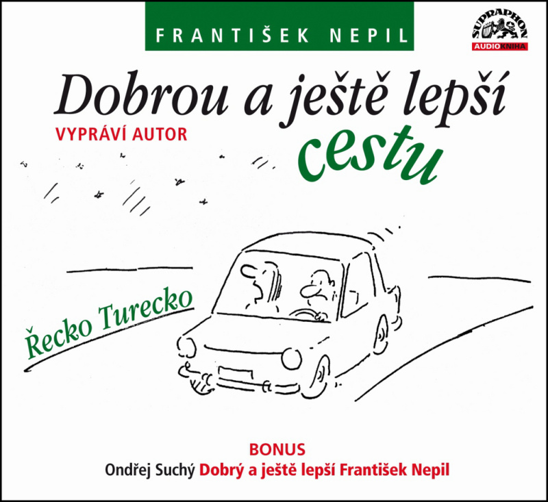 Dobrou a ještě lepší cestu