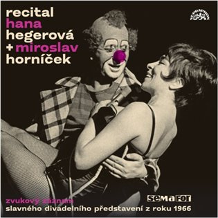 Recital Hana Hegerová & Miroslav Horníček