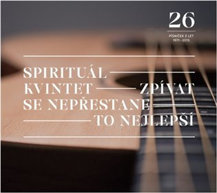 Zpívat se nepřestane / To nejlepší