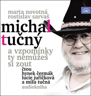 Michal Tučný, CD - A vzpomínky ty nemůžeš si zout