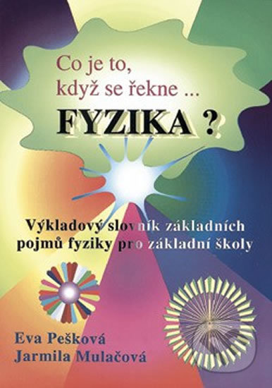Co je to, když se řekne FYZIKA?
