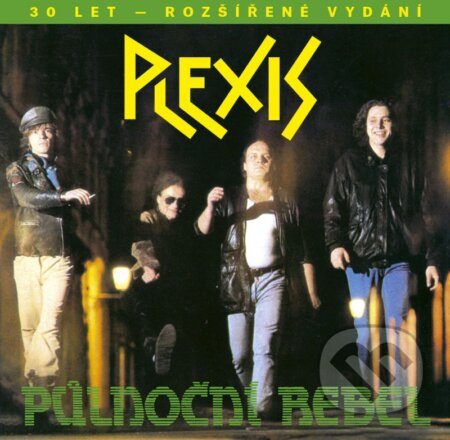 Plexis: Půlnoční rebel (30 let - rozšířené vydání)