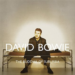 David Bowie: Buddha Of Suburbia (Remastered) - David Bowie