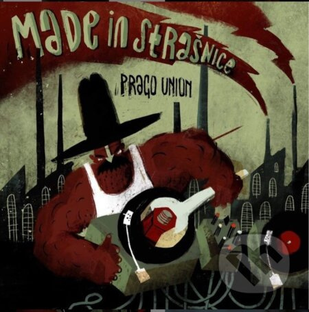 Prago Union: Made in Strašnice - Prago Union