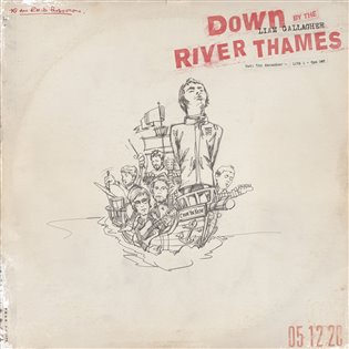 Liam Gallagher: Down by the River Thames - Liam Gallagher