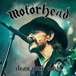 Motörhead: Clean Your Clock - Motörhead