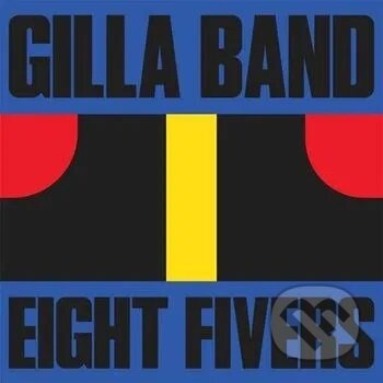 Gilla Band: 7-Eight Fivers  LP - Gilla Band
