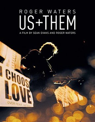 Roger Waters: Us + Them - Roger Waters - film z kategorie Hudební dokumenty a koncerty