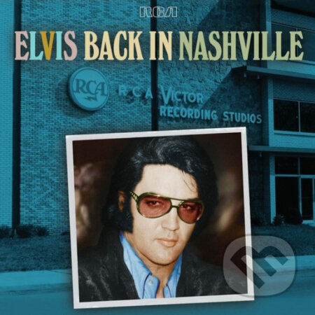 Elvis Presley: Back In Nashville (4 CD) - Elvis Presley
