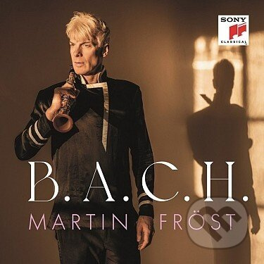 Martin Fröst: B.A.C.H. (CD) - Martin Fröst, Martin Fröst