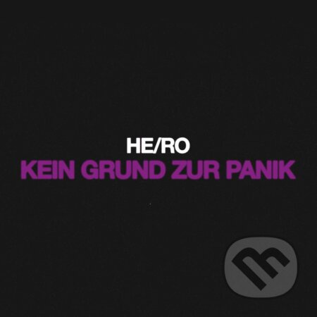 He/Ro:  Kein Grund Zur Panik - He/Ro
