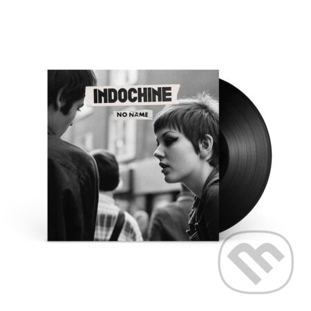 Indochine:  No Name - Indochine, Indochine