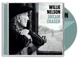 Willie Nelson:  Dream Chaser - Willie Nelson, Willie Nelson