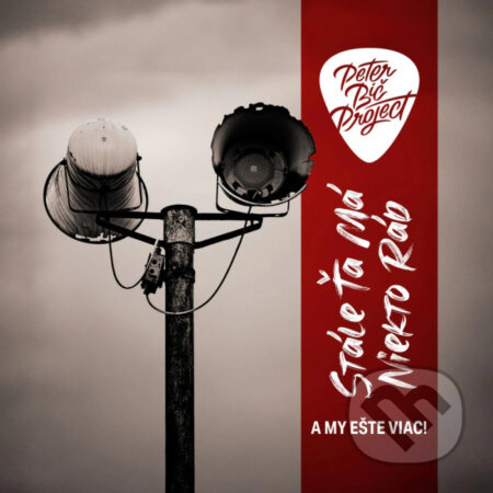 Peter Bič Project:  Stále ťa má niekto rád... (Deluxe)