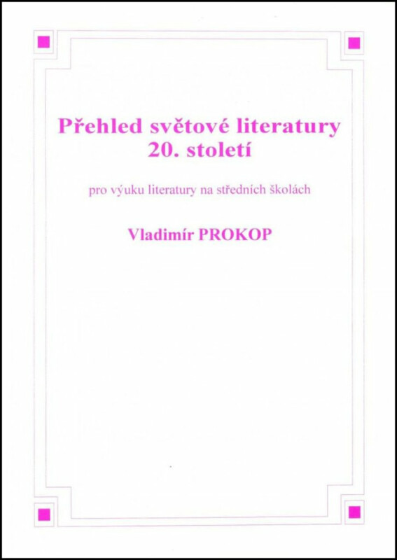 Přehled světové literatury 20. století - Vladimír Prokop