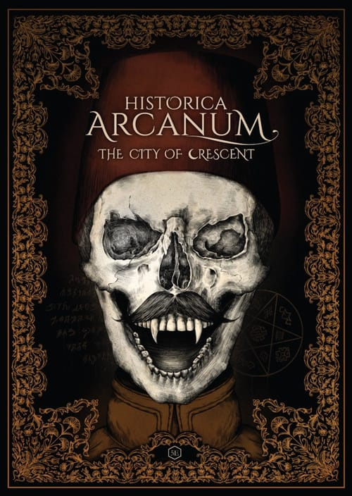 Historica Arcanum - The City of Crescent 5E
