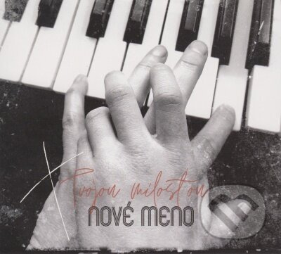 Nové Meno: Tvojou milosťou - Nové Meno