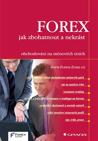 FOREX - jak zbohatnout a nekrást