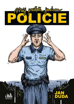 Můj příběh jménem policie