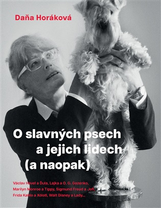 O slavných psech a jejich lidech (a naopak)