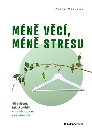 Méně věcí, méně stresu