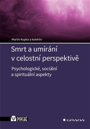 Smrt a umírání v celostní perspektivě