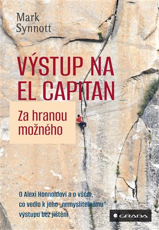 Výstup na El Capitan - za hranou možného