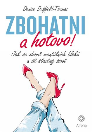 Zbohatni a hotovo!