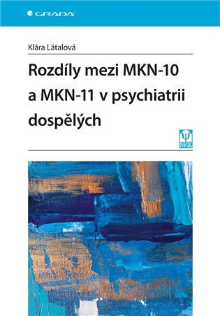 Rozdíly mezi MKN-10 a MKN-11 v psychiatrii dospělých
