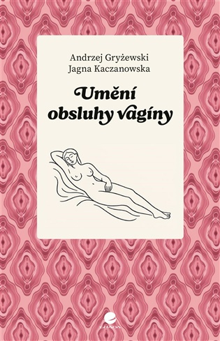 Umění obsluhy vagíny