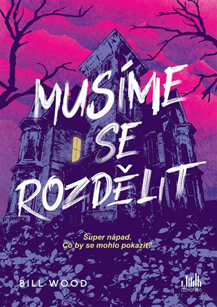 Musíme se rozdělit