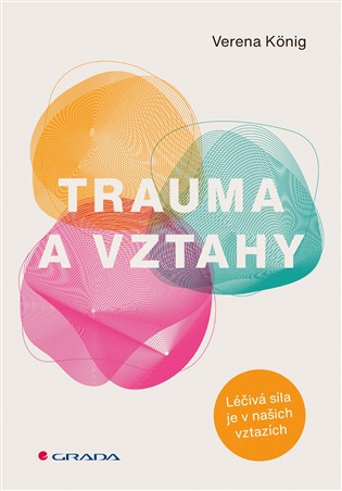 Trauma a vztahy