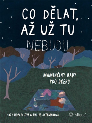 Co dělat, až už tu nebudu
