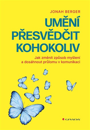 Umění přesvědčit kohokoliv