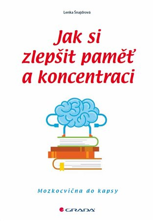 Jak si zlepšit paměť a koncentraci