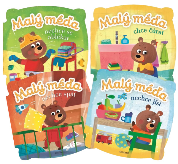 Sada – Malý méďa chce čůrat + Malý méďa nechce jíst + Malý méďa nechce se oblékat + Malý méďa nechce spát Aksjomat s.r.o.