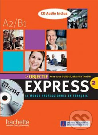 OBJECTIF EXPRESS 2 AUDIO CD /2/ Hachette
