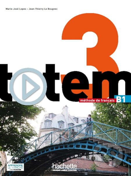 Totem 3 - CD Audio pour la classe - Marie-José Lopes, Jean-Thierry Le Bougnec - audiokniha z kategorie Jazykové učebnice a slovníky