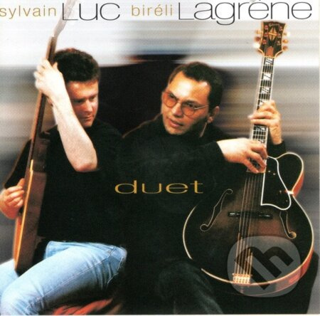 Sylvain Luc, Biréli Lagrène:  Duet - Sylvain Luc, Biréli Lagrène