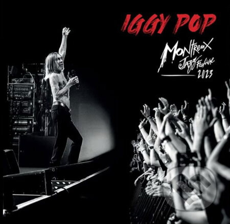 Iggy Pop: Live At Montreux Jazz Festival 2023 LP (2 LP)
