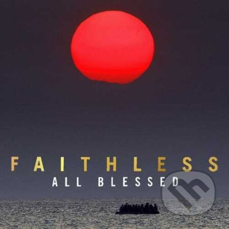 Faithless: All Blessed LP - Faithless