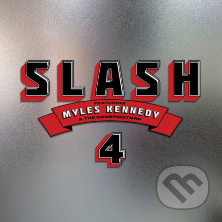 Slash feat. Myles Kennedy and The Conspirators: 4 - Slash feat. Myles Kennedy and The Conspirators